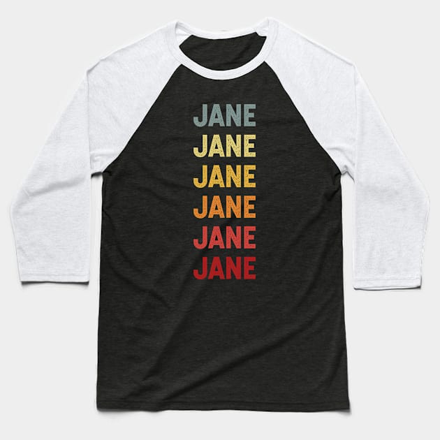 Jane Name Vintage Retro Gift Called Jane Baseball T-Shirt by CoolDesignsDz